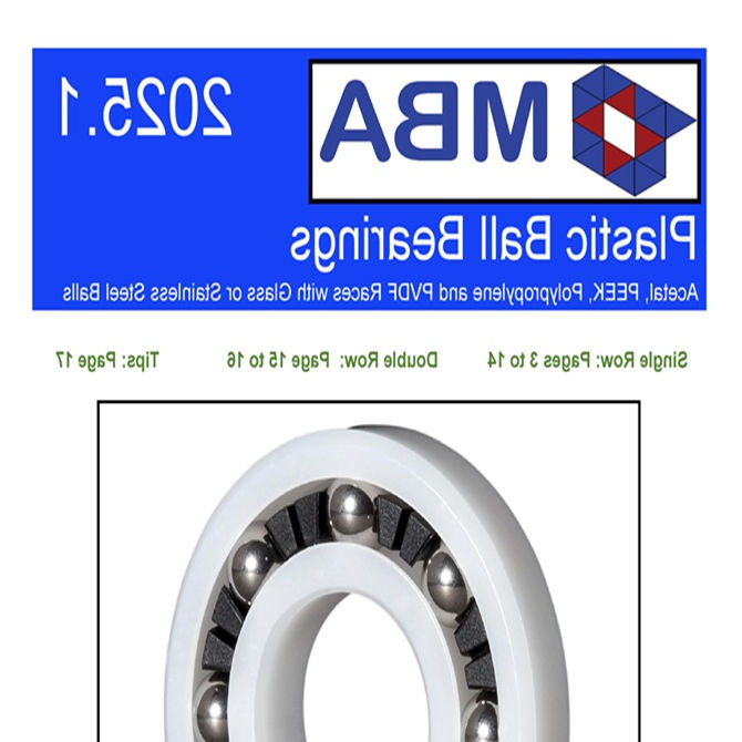 1230057 | CATALOGUE-BEARINGS-PLASTIC (PK-100) --- Catalogues - Brand MBA Plastic Bearing Sizes - Quick reference - Plastic Bearings including Acetal, PVDF and PEEK Catalogue